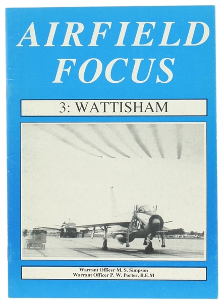 AIRFIELD FOCUS 3: WATTISHAM.