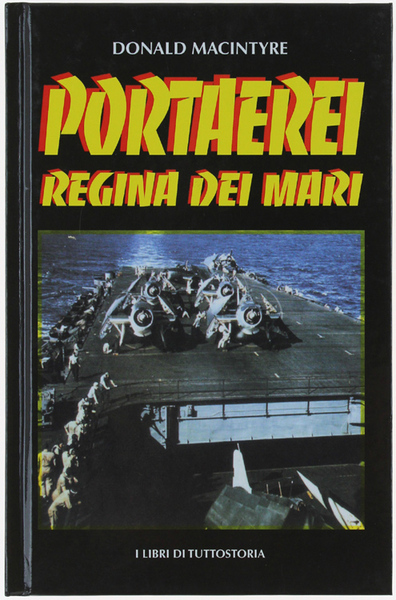 PORTAEREI REGINA DEI MARI. [Edizione rilegata]