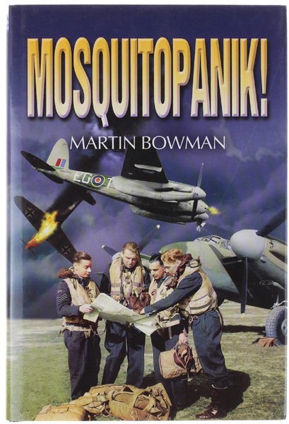 MOSQUITOPANIK! Mosquito fighters and fighter bomber operations in the Second …