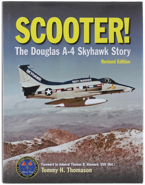 SCOOTER! The Douglas A-4 Skyhawk Story.