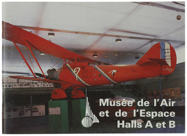MUSEE DE L'AIR ET DE L'ESPACE. HALLS A ET B.
