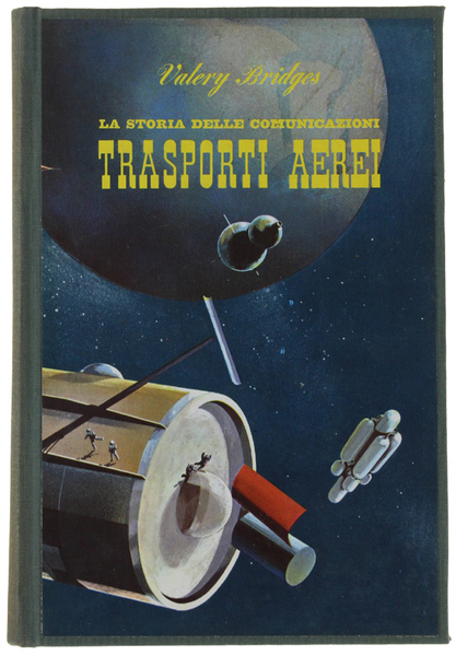 TRASPORTI AEREI - La storia delle comunicazioni.