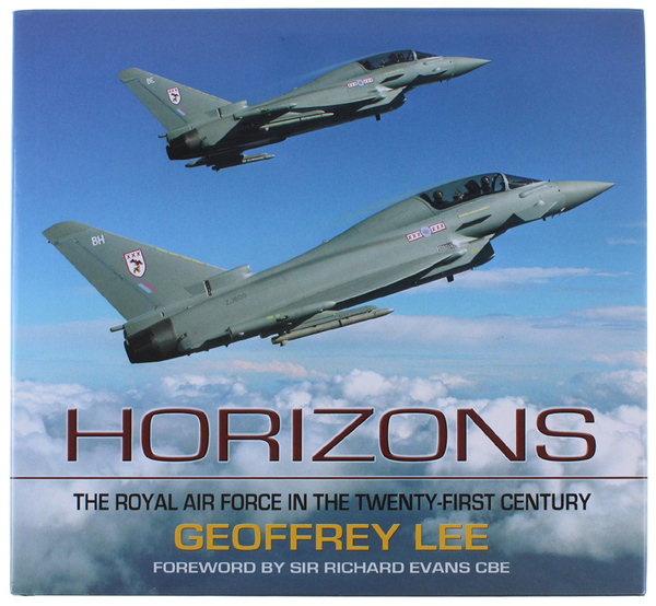 HORIZONS: THE ROYAL AIR FORCE IN THE TWENTY-FIRST CENTURY.
