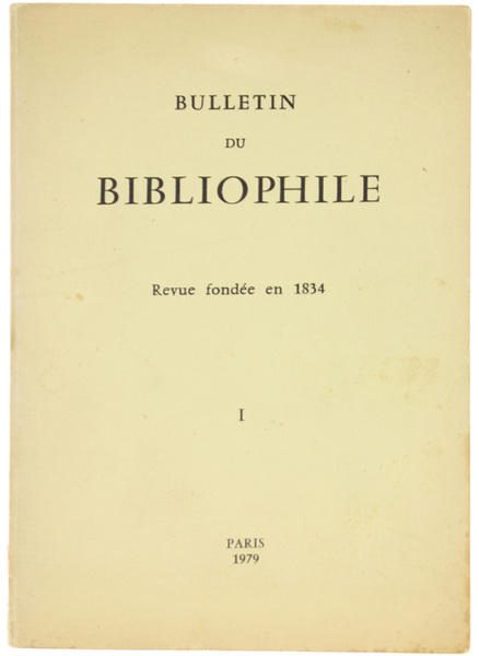 BULLETIN DU BIBLIOPHILE. 1979 - I.