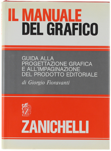 IL MANUALE DEL GRAFICO. Guida alla progettazione grafica e all'impaginazione …
