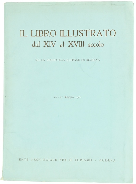 IL LIBRO ILLUSTRATO DAL XIV AL XVIII SECOLO nella biblioteca …