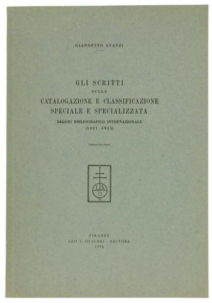 GLI SCRITTI SULLA CATALOGAZIONE E CLASSIFICAZIONE SPECIALE E SPECIALIZZATA. Saggio …