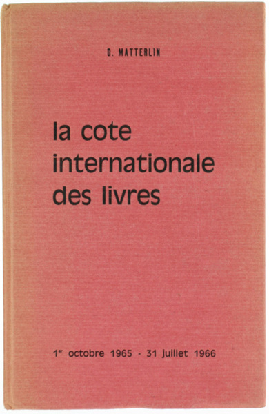 LA COTE INTERNATIONALE DES LIVRES et manuscritis. France - Belgique …