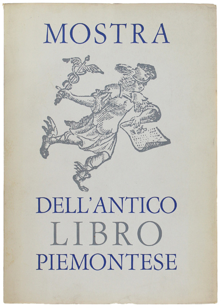 MOSTRA DELL'ANTICO LIBRO PIEMONTESE. Catalogo.