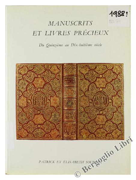 MANUSCRITS ET LIVRES PRECIEUX Du Quinzième au Dix-huitième siècle.