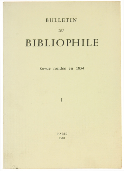BULLETIN DU BIBLIOPHILE. 1981 - I.