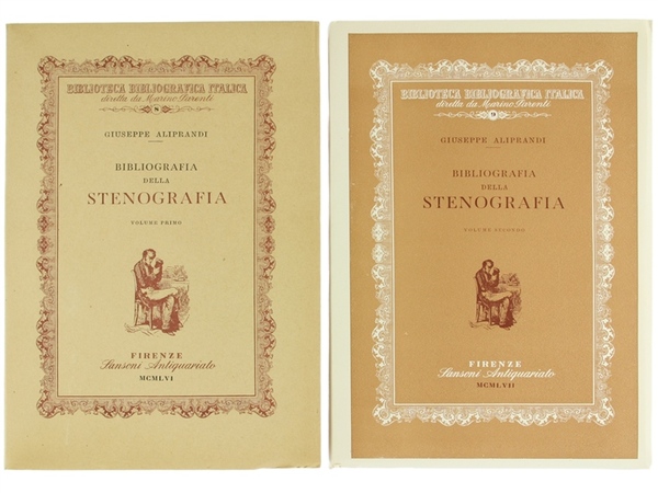 BIBLIOGRAFIA DELLA STENOGRAFIA. Volume I - Volume II.