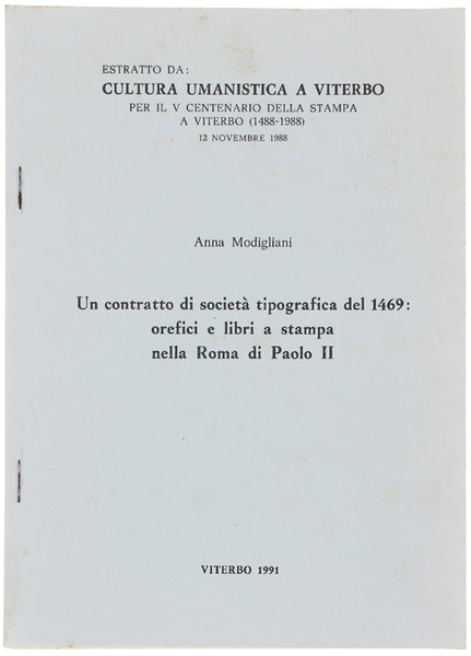 UN CONTRATTO DI SOCIETA' TIPOGRAFICA DEL 1469: OREFICI E LIBRI …