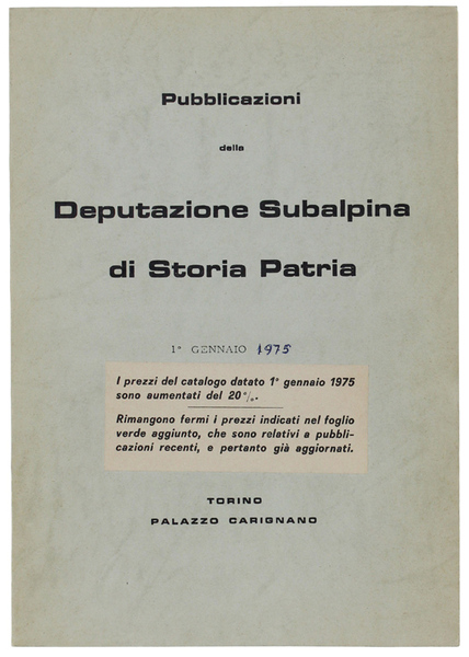 PUBBLICAZIONI DELLA DEPUTAZIONE SUBALPINA DI STORIA PATRIA - 1° Gennaio …