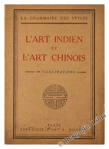 L'ART INDIEN ET L'ART CHINOIS - L'ART INDO-CHINOIS.