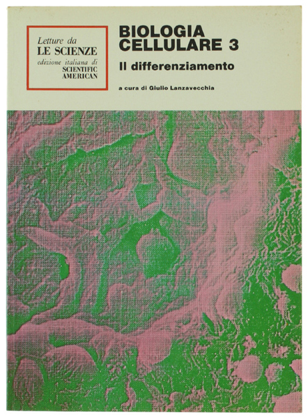 BIOLOGIA CELLULARE 3 - Il differenziamento.