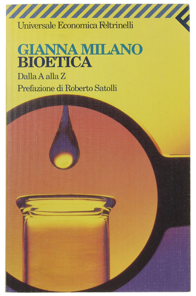 BIOETICA. Dalla A alla Z.