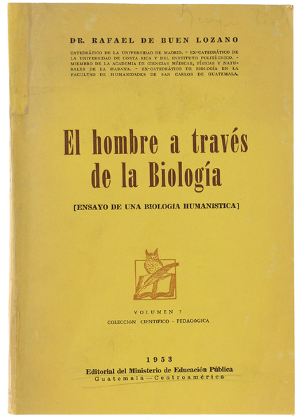 EL HOMBRE A TRAVES DE LA BIOLOGIA [Ensayo de una …