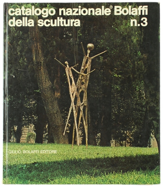 CATALOGO NAZIONALE BOLAFFI DELLA SCULTURA N. 3.