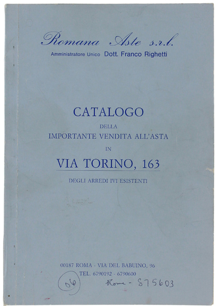 CATALOGO DELLA IMPORTANTE VENDITA ALL'ASTA IN VIA TORINO, 163, DEGLI …