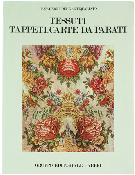 TESSUTI, TAPPETI, CARTE DA PARATI.