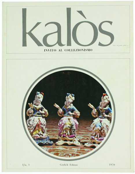 KALOS - INVITO AL COLLEZIONISMO- N. 1 - settembre 1970.