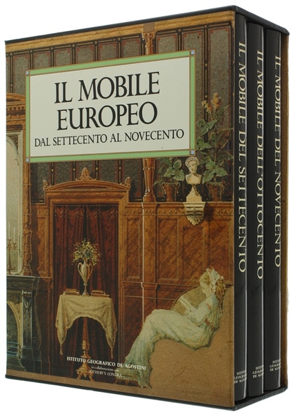 IL MOBILE EUROPEO DAL SETTECENTO AL NOVECENTO. Volume I: Il …