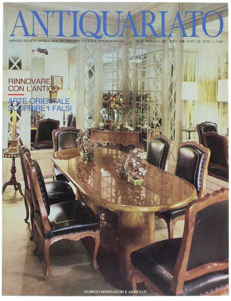 ANTIQUARIATO N. 82 - Maggio 1987: Arredamento, Falsi arte orientale, …