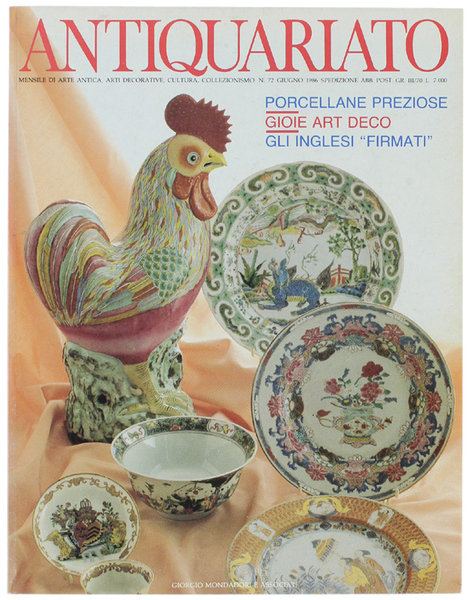 ANTIQUARIATO N. 72 - Giugno 1986: Porcellane, Penne, Biglietti da …