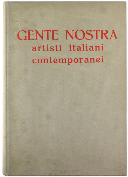 GENTE NOSTRA. Artisti italiani contemporanei. Vol. II° - 1969.