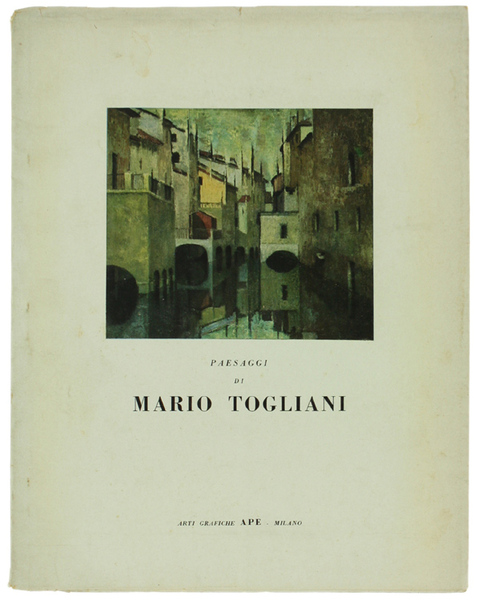 PAESAGGI DI MARIO TOGLIANI.