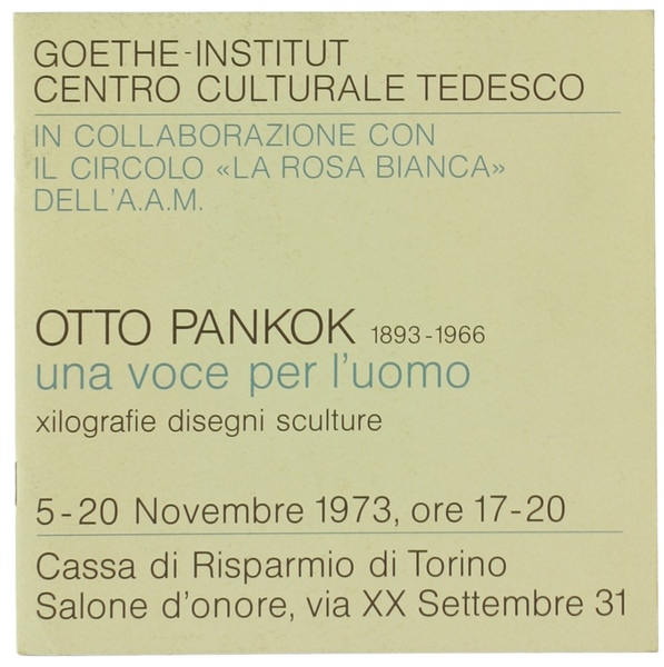 OTTO PANKOK 1893-1966. Una voce per l'uomo. Xilografie disegni sculture.