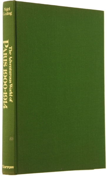 THE ADVENTUROUS WORLD OF PARIS 1900-1914.
