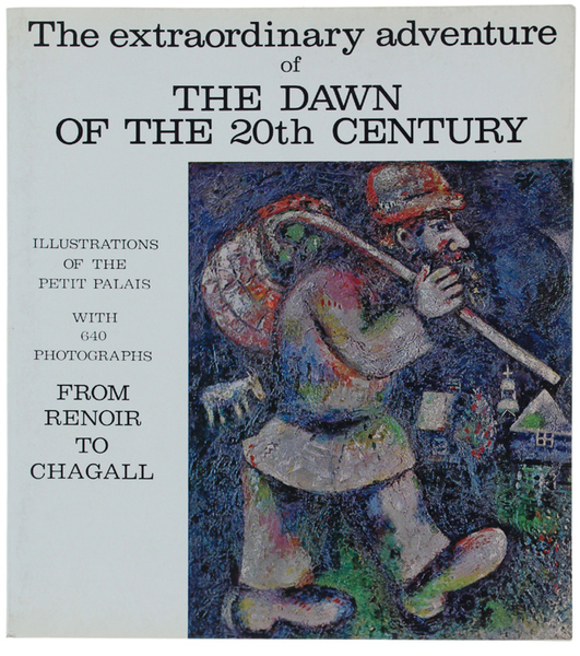 The Extraordinary Adventure of the DAWN OF THE 20th CENTURY. …