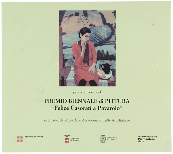 PRIMA EDIZIONE DEL PREMIO BIENNALE DI PITTURA "FELICE CASORATI A …