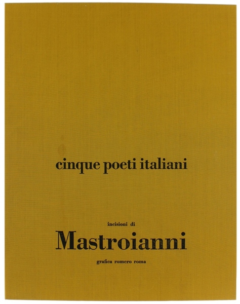 CINQUE POETI ITALIANI. Poesie di Raffaella Del Puglia, Umberto Mastroianni, …