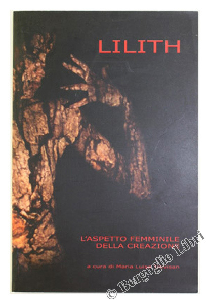 LILITH. L'aspetto femminile della creazione.