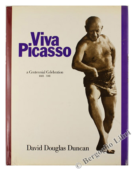 VIVA PICASSO. A Centennial Celebration 1881-1981