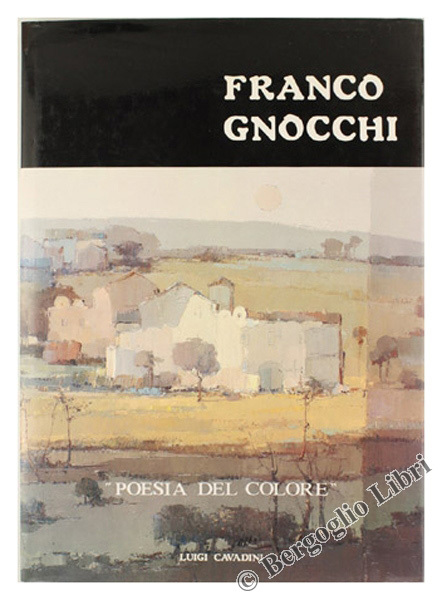 FRANCO GNOCCHI "POESIA DEL COLORE".