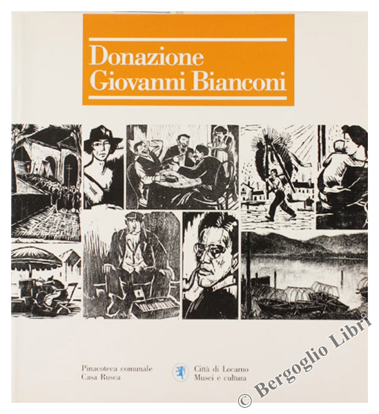 DONAZIONE GIOVANNI BIANCONI [volume freschissimo]