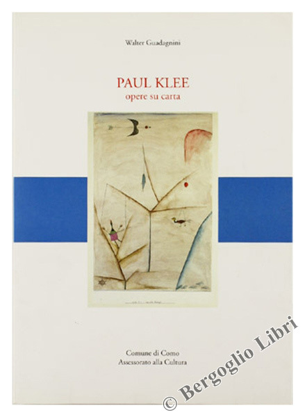 PAUL KLEE. Opere su carta.