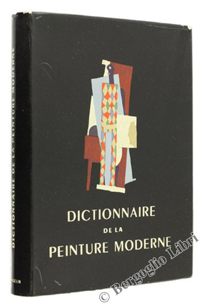 DICTIONNAIRE DE LA PEINTURE MODERNE.