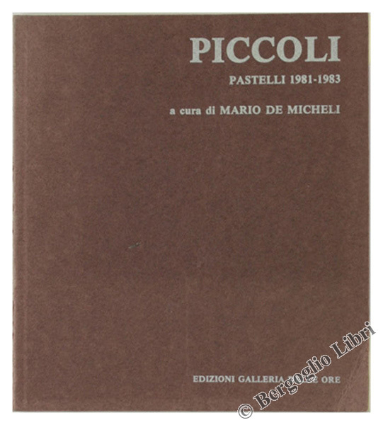 PICCOLI. Pastelli 1981-1983.