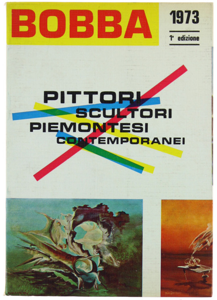 PITTORI SCULTORI PIEMONTESI CONTEMPORANEI.