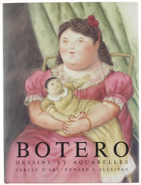 FERNANDO BOTERO. Dessins et aquarelles.