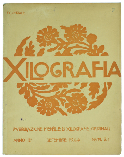 XILOGRAFIA. Pubblicazione Mensile di Xilografie Originali. Anno II - Num. …