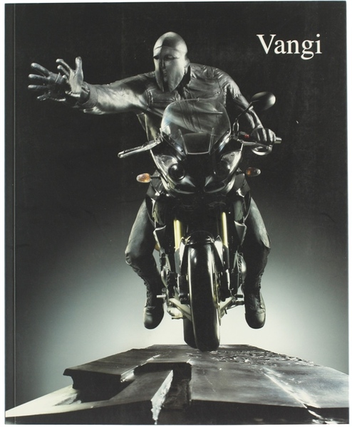 VANGI. VEIO (LET'S RIDE). Mito e attualità in Giuliano Vangi.