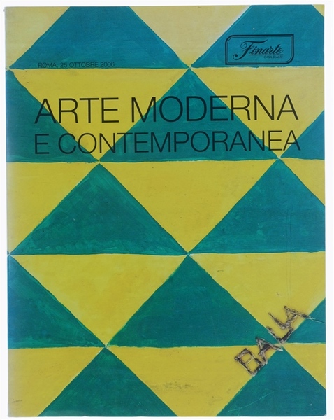 ARTE MODERNA E CONTEMPORANEA. Asta 1351 - 25 ottobre 2006