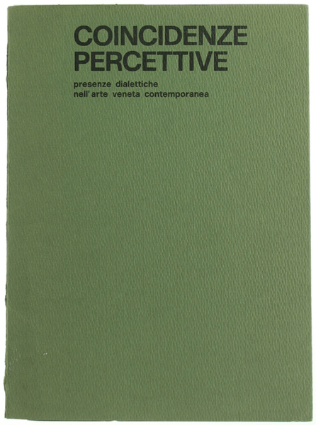 COINCIDENZE PERCETTIVE - Presenze dialettiche nell'arte veneta contemporanea. Scultura: Simon …