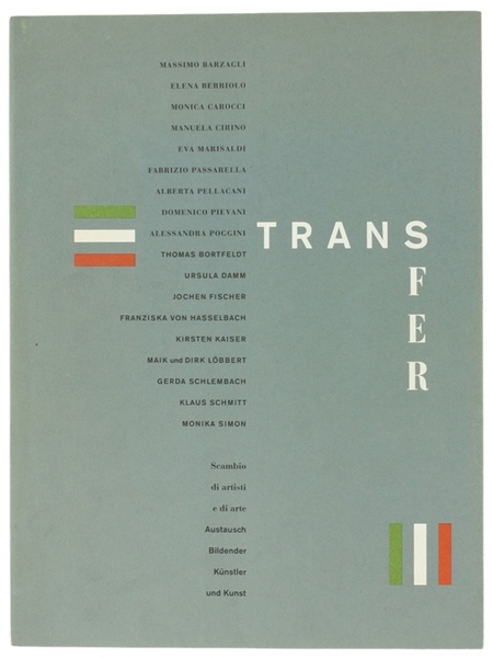 TRANSFER. Scambio di artisti e di arte. Austausch Bildender Künstler …